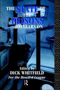 Title: The State of the Prisons - 200 Years On / Edition 1, Author: Richard Whitfield