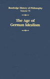 Title: The Age of German Idealism: Routledge History of Philosophy Volume VI / Edition 1, Author: Kathleen M. Higgins
