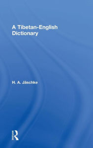 Title: Tibetan-English Dictionary, Author: H. A. Jaschke
