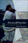 Dreams And Suicides