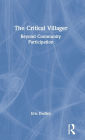 The Critical Villager: Beyond Community Participation