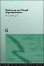 Sociology and Visual Representation / Edition 1