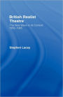 British Realist Theatre: The New Wave in its Context 1956 - 1965