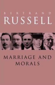 Title: Marriage and Morals, Author: Bertrand Russell