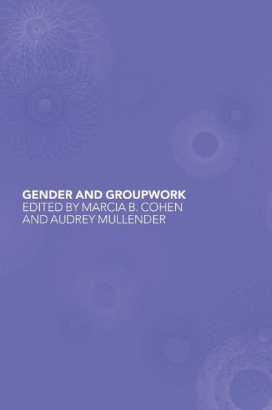 Gender and Groupwork / Edition 1