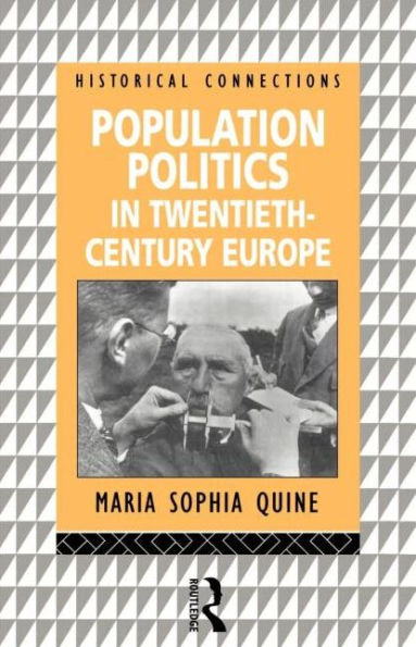 Population Politics in Twentieth Century Europe: Fascist Dictatorships and Liberal Democracies