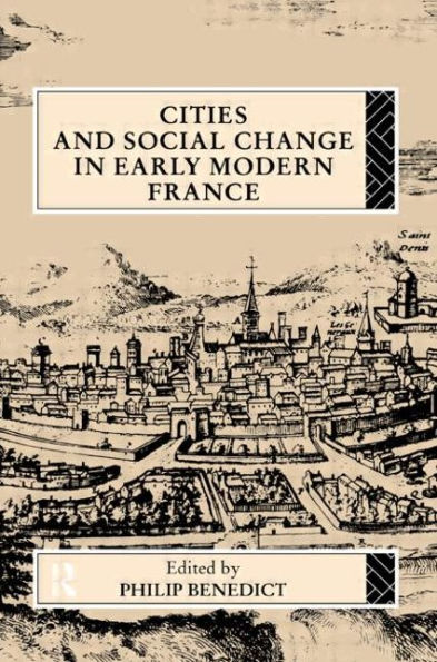 Cities and Social Change in Early Modern France