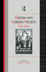 Nazism and German Society, 1933-1945 / Edition 1