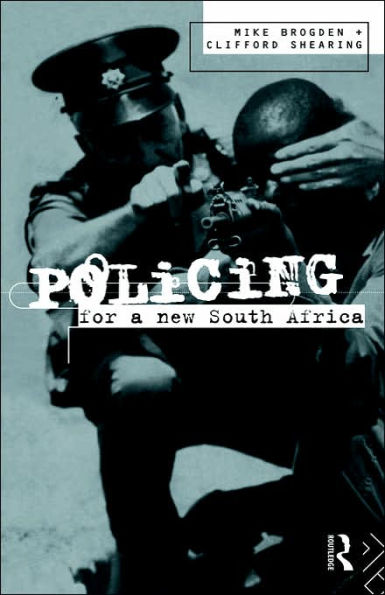 Policing for a New South Africa / Edition 1