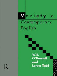 Title: Variety in Contemporary English / Edition 1, Author: W.R. O'Donnell