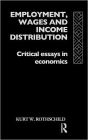 Employment, Wages and Income Distribution: Critical essays in Economics / Edition 1