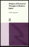 Title: The Origins of Economic Thought in Modern Japan / Edition 1, Author: Chuhei Sugiyama