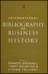 Title: International Bibliography of Business History / Edition 1, Author: Francis Goodall