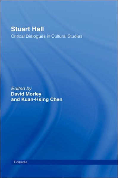 Stuart Hall: Critical Dialogues in Cultural Studies