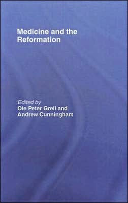 Medicine and the Reformation / Edition 1