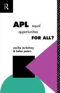 Title: APL: Equal Opportunities for All?, Author: Cecilia McKelvey
