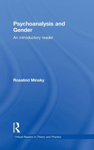 Psychoanalysis and Gender: An Introductory Reader