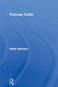 Title: Frances Tustin, Author: Sheila Spensley