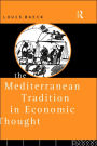 The Mediterranean Tradition in Economic Thought