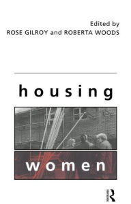 Title: Housing Women, Author: Rose Gilroy