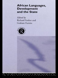 Title: African Languages, Development and the State / Edition 1, Author: Richard Fardon