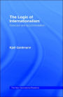 The Logic of Internationalism: Coercion and Accommodation / Edition 1