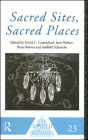 Sacred Sites, Sacred Places / Edition 1