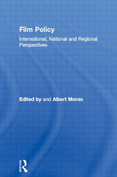 Film Policy: International, National and Regional Perspectives / Edition 1