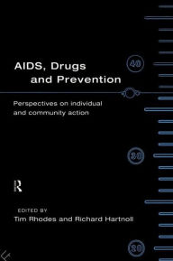 Title: AIDS, Drugs and Prevention / Edition 1, Author: Richard Hartnoll