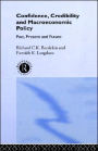 Confidence, Credibility and Macroeconomic Policy