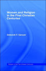 Women and Religion in the First Christian Centuries / Edition 1