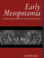 Early Mesopotamia: Society and Economy at the Dawn of History / Edition 1