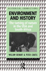 Environment and History: The taming of nature in the USA and South Africa / Edition 1
