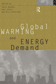 Title: Global Warming and Energy Demand, Author: Terry Barker