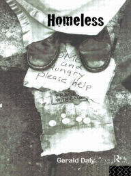 Title: Homeless: Policies, strategies and Lives on the Streets, Author: Gerald Daly