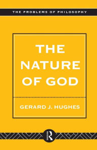 Title: The Nature of God: An Introduction to the Philosophy of Religion, Author: Gerard Hughes