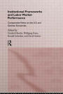Institutional Frameworks and Labor Market Performance: Comparative Views on the US and German Economies / Edition 1