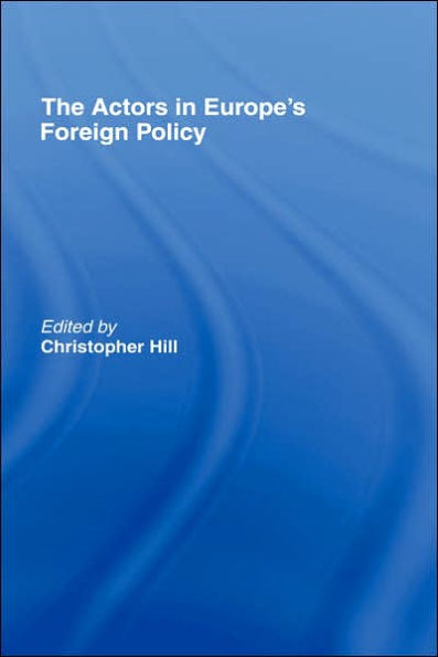 The Actors in Europe's Foreign Policy