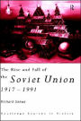 The Rise and Fall of the Soviet Union