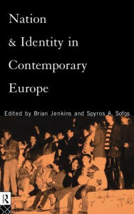 Title: Nation and Identity in Contemporary Europe / Edition 1, Author: Brian Jenkins