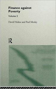 Title: Finance Against Poverty: Volume 2: Country Case Studies / Edition 1, Author: David Hulme