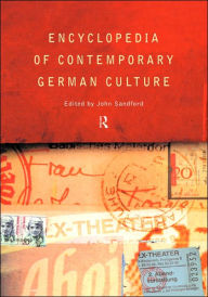 Title: Encyclopedia of Contemporary German Culture / Edition 1, Author: John Sandford (2)