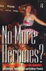 No More Heroines?: Russia, Women and the Market / Edition 1