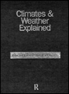 Climates and Weather Explained / Edition 1