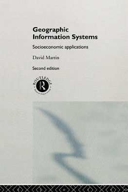 Geographic Information Systems: Socioeconomic Applications / Edition 2