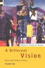 A Different Vision: Race and Public Policy, Volume 2 / Edition 1
