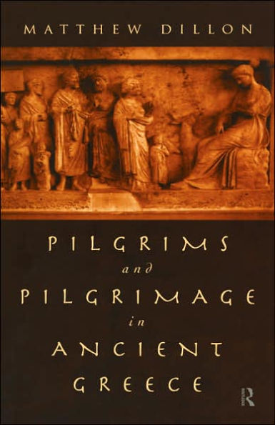 Pilgrims and Pilgrimage in Ancient Greece