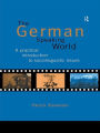 The German-Speaking World: A Practical Introduction to Sociolinguistic Issues / Edition 1