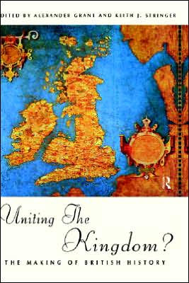 Uniting the Kingdom?: The Making of British History