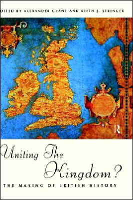 Uniting the Kingdom?: The Making of British History